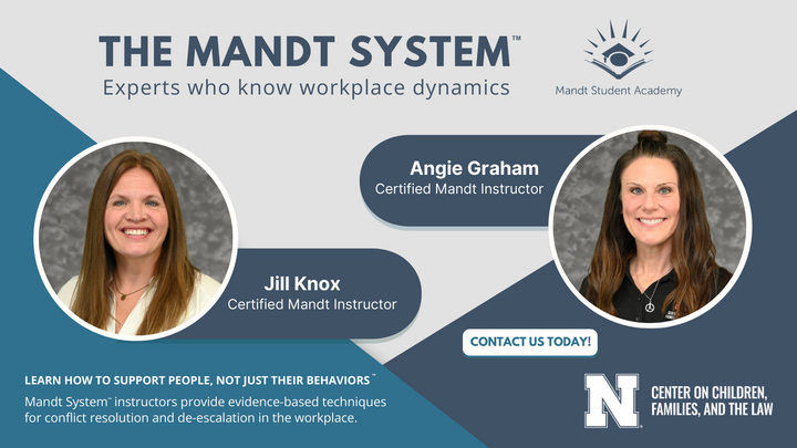 Gray, teal, and blue graphic. The Mandt Student Academy logo and CCFL's logo. Photos of Jill Knox and Angie Graham. Text, "The Mandt System. Experts who know workplace dynamics. Jill Knox Certified Mandt Instructor. Angie Graham Certified Mandt Instructor. Learn how to support people, not just their behaviors. Mandt System instructors provide evidence-based techniques for conflict resolution and de-escalation in the workplace. Contact us today!"  