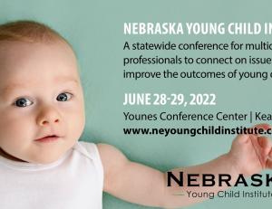 2022 Nebraska Young Child Institute Conference